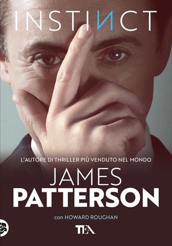 Instinct. Ediz. italiana - James Patterson, Howard Roughan - Libro TEA 2022, Tea più | Libraccio.it