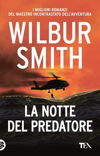 La notte del predatore - Wilbur Smith, Tom Cain - Libro TEA 2022, SuperTEA | Libraccio.it