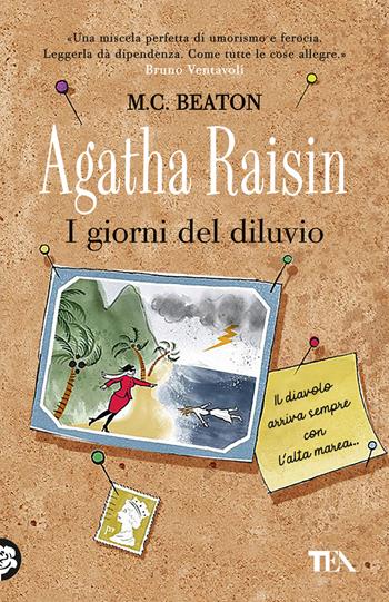 Agatha Raisin. I giorni del diluvio - M. C. Beaton - Libro TEA 2023, Gialli TEA | Libraccio.it