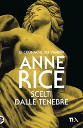 Scelti dalle tenebre. Le cronache dei vampiri