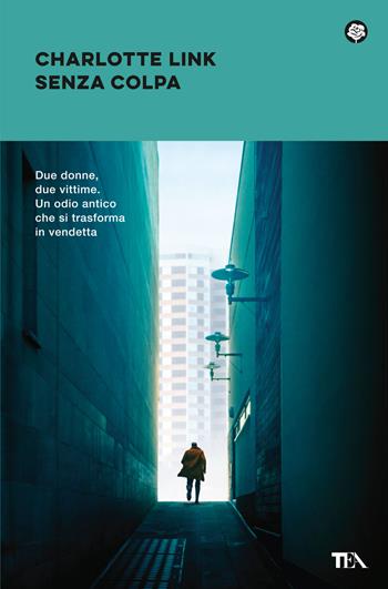 Senza colpa. Le indagini di Kate Linville - Charlotte Link - Libro TEA 2023, Narrativa best seller | Libraccio.it