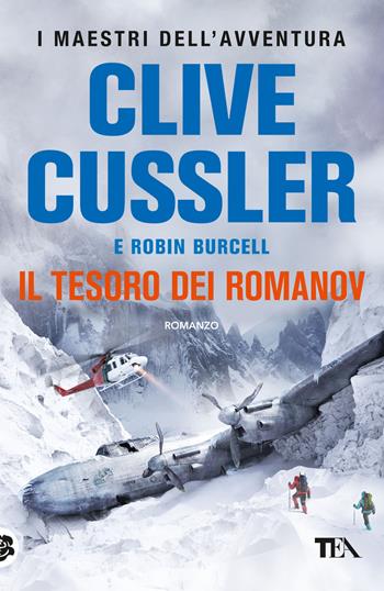 Il tesoro dei Romanov - Clive Cussler, Robin Burcell - Libro TEA 2023, I maestri dell'avventura | Libraccio.it
