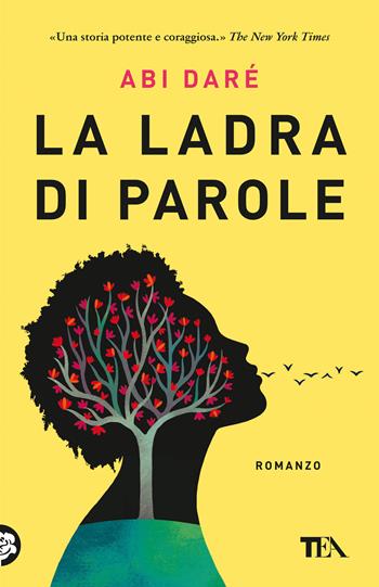 La ladra di parole - Abi Daré - Libro TEA 2024, TEA hit | Libraccio.it