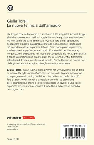 La nuova te inizia dall'armadio. Liberati dal superfluo, riordina il guardaroba, trova il tuo stile con il metodo RockandFiocc - Giulia Torelli - Libro TEA 2023, Varia best seller | Libraccio.it