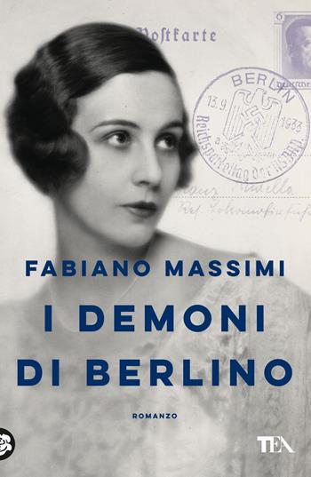 I demoni di Berlino - Fabiano Massimi - Libro TEA 2023, Suspense best seller | Libraccio.it