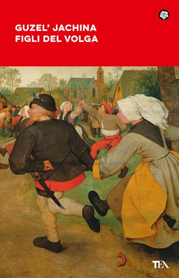 Figli del Volga - Guzel'Jachina - Libro TEA 2023, Narrativa best seller | Libraccio.it