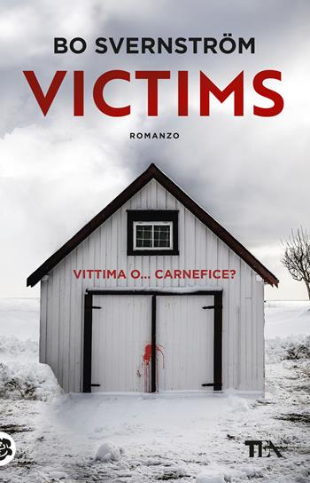 Victims. Ediz. italiana - Bo Svernström - Libro TEA 2023, SuperTEA | Libraccio.it