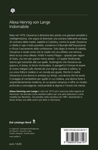 Indomabile. Il romanzo di Giovanna la Pazza - Alexa Hennig von Lange - Libro TEA 2023, Romanzi storici best seller | Libraccio.it
