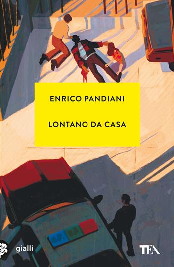 Lontano da casa - Enrico Pandiani - Libro TEA 2023, Gialli TEA | Libraccio.it