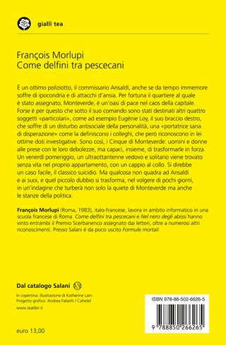 Come delfini tra pescecani. Un'indagine per i Cinque di Monteverde - François Morlupi - Libro TEA 2023, Gialli TEA | Libraccio.it