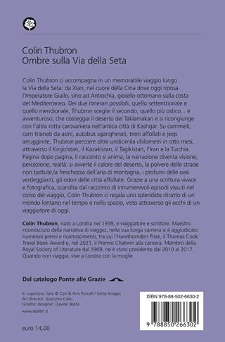 Ombre sulla Via della seta - Colin Thubron - Libro TEA 2023, Saggi best seller | Libraccio.it