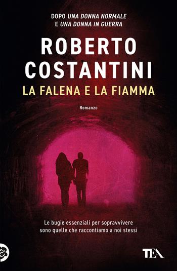 La falena e la fiamma - Roberto Costantini - Libro TEA 2023, Suspense best seller | Libraccio.it