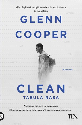 Clean. Tabula rasa - Glenn Cooper - Libro TEA 2023, Suspense best seller | Libraccio.it
