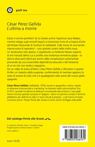 L'ultima a morire - César Pérez Gellida - Libro TEA 2024, Gialli TEA | Libraccio.it
