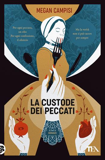 La custode dei peccati - Megan Campisi - Libro TEA 2023, Narrativa best seller | Libraccio.it