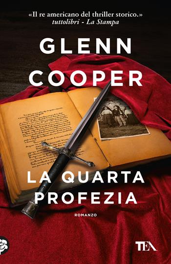 La quarta profezia - Glenn Cooper - Libro TEA 2023, TEA hit | Libraccio.it