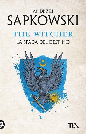 La spada del destino. The Witcher. Vol. 2 - Andrzej Sapkowski - Libro TEA 2023, SuperTEA | Libraccio.it