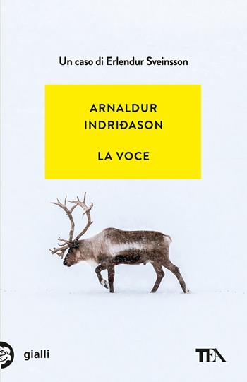 La voce - Arnaldur Indriðason - Libro TEA 2023, Gialli TEA | Libraccio.it