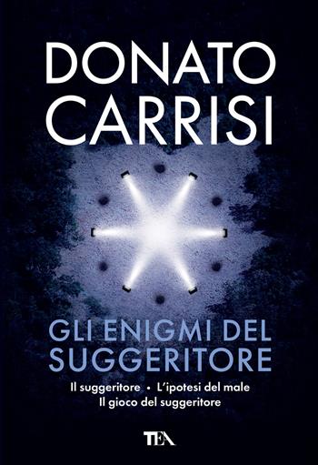 Gli enigmi del suggeritore: Il suggeritore-L'ipotesi del male-Il gioco del suggeritore - Donato Carrisi - Libro TEA 2023, I grandissimi TEA | Libraccio.it