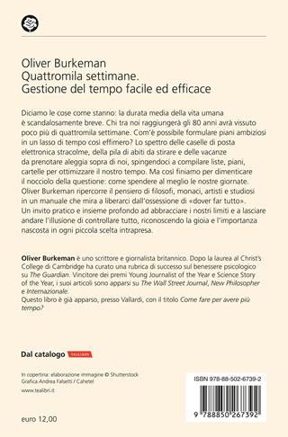 Quattromila settimane: gestione del tempo facile ed efficace - Oliver Burkeman - Libro TEA 2024, Varia best seller | Libraccio.it