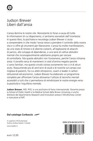 Liberi dall'ansia. Conoscerla, gestirla, scioglierla - Judson Brewer - Libro TEA 2023, Varia best seller | Libraccio.it