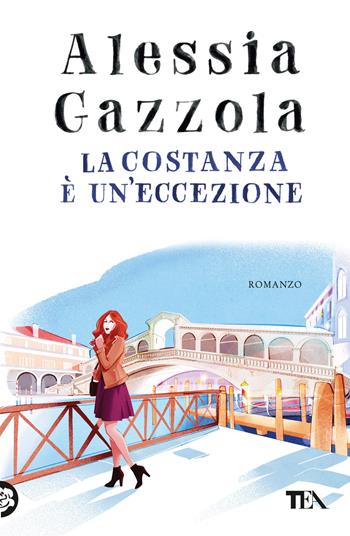 La Costanza è un'eccezione - Alessia Gazzola - Libro TEA 2024, Narrativa best seller | Libraccio.it