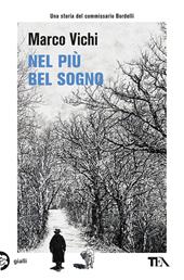 Nel più bel sogno. Una nuova avventura del commissario Bordelli