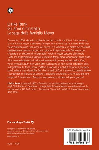 Gli anni di cristallo. Il destino di una famiglia - Ulrike Renk - Libro TEA 2024, Romanzi storici best seller | Libraccio.it