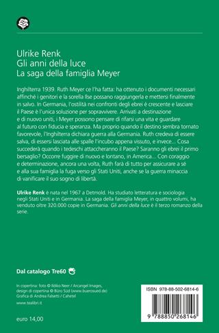 Gli anni della luce. Il destino di una famiglia - Ulrike Renk - Libro TEA 2024, Romanzi storici best seller | Libraccio.it