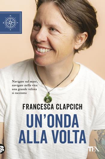 Un'onda alla volta - Fabio Pozzo, Francesca Clapcich - Libro TEA 2025, TEA blu | Libraccio.it