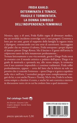 La passione di Frida - Caroline Bernard - Libro TEA 2024, TEA Top | Libraccio.it