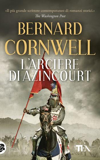 L'arciere di Azincourt - Bernard Cornwell - Libro TEA 2024, TEA Top | Libraccio.it