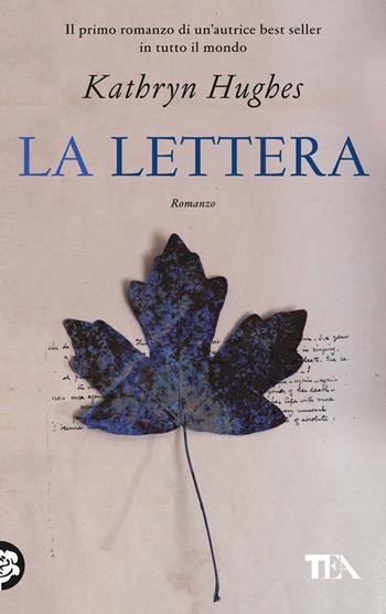 La lettera - Kathryn Hughes - Libro TEA 2024, TEA Top | Libraccio.it