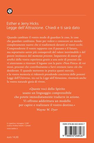 La legge dell'attrazione. Chiedi e ti sarà dato - Esther Hicks, Jerry Hicks - Libro TEA 2024, Varia best seller | Libraccio.it