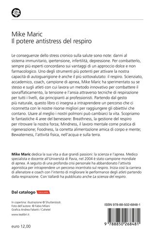 Il potere antistress del respiro. Il metodo per abbandonare definitivamente ansia, tensioni e stanchezza - Mike Maric - Libro TEA 2024, Varia best seller | Libraccio.it