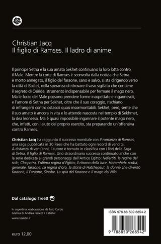 Il ladro di anime. Il figlio di Ramses - Christian Jacq - Libro TEA 2024, Romanzi storici best seller | Libraccio.it