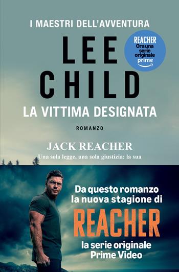 La vittima designata - Lee Child - Libro TEA 2024, I maestri dell'avventura | Libraccio.it