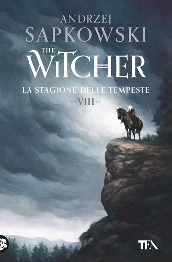 La stagione delle tempeste. The Witcher. Vol. 8 - Andrzej Sapkowski - Libro TEA 2024, Storie infinite TEA | Libraccio.it
