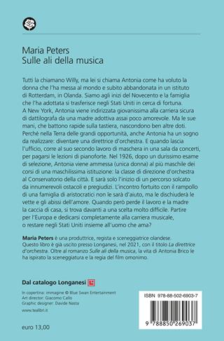 Sulle ali della musica. La direttrice d'orchestra - Maria Peters - Libro TEA 2024, Romanzi storici best seller | Libraccio.it