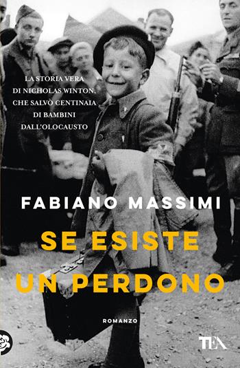 Se esiste un perdono - Fabiano Massimi - Libro TEA 2024, Romanzi storici best seller | Libraccio.it