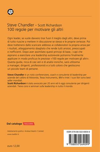 100 regole per motivare gli altri - Steve Chandler, Scott Richardson - Libro TEA 2024, Varia best seller | Libraccio.it