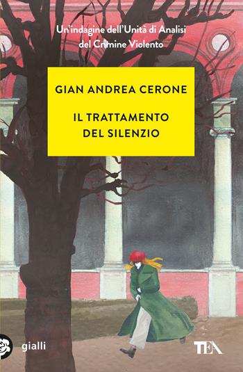 Il trattamento del silenzio - Gian Andrea Cerone - Libro TEA 2024, Gialli TEA | Libraccio.it
