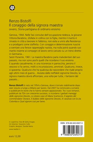 Il coraggio della signora maestra ovvero, Storia partigiana di ordinario eroismo - Renzo Bistolfi - Libro TEA 2024, Narrativa best seller | Libraccio.it