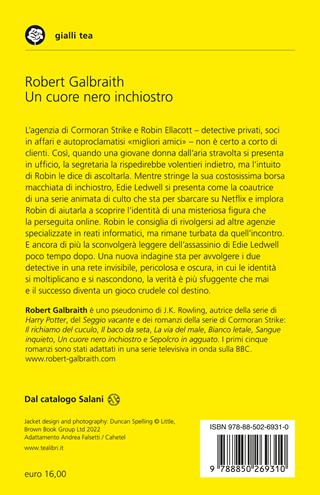 Un cuore nero inchiostro. Un'indagine di Cormoran Strike - Robert Galbraith - Libro TEA 2024, Gialli TEA | Libraccio.it