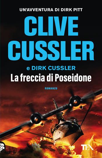 La freccia di Poseidone - Clive Cussler, Dirk Cussler - Libro TEA 2024, SuperTEA | Libraccio.it