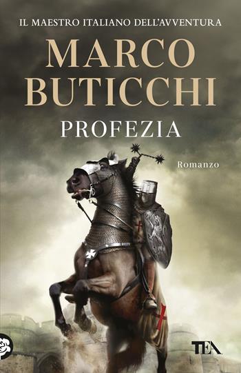 Profezia - Marco Buticchi - Libro TEA 2024, SuperTEA | Libraccio.it
