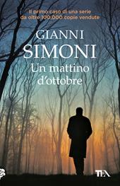 Un mattino d'ottobre. I casi di Petri e Miceli. Vol. 1