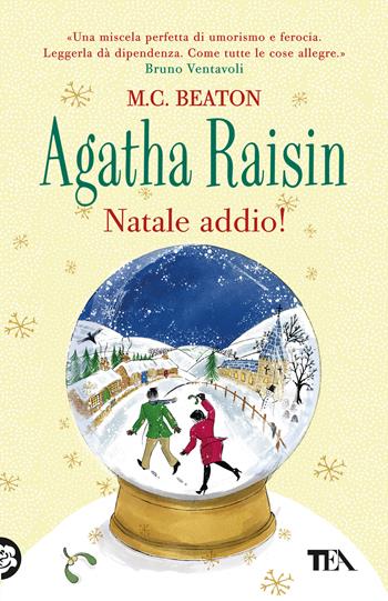 Natale addio! Agatha Raisin - M. C. Beaton - Libro TEA 2024, Gialli TEA | Libraccio.it