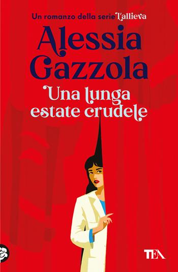 Una lunga estate crudele - Alessia Gazzola - Libro TEA 2024, Narrativa best seller | Libraccio.it