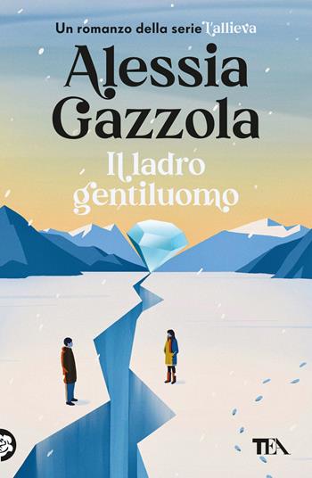 Il ladro gentiluomo - Alessia Gazzola - Libro TEA 2024, Narrativa best seller | Libraccio.it